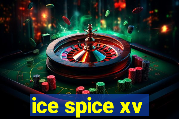 ice spice xv